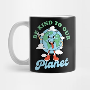 Be kind to our Planet Mug